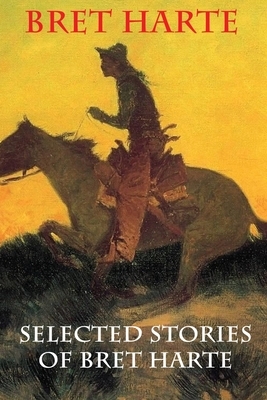 Selected Stories of Bret Harte by Bret Harte