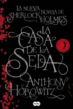 La Casa de la Seda by Anthony Horowitz, Amaya Baseñez Fernández
