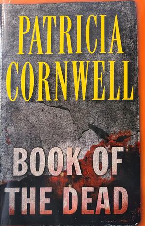 Book of the Dead by Patricia Cornwell, Patricia Cornwell