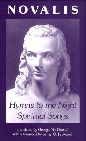 Hymns to the Night/Spiritual Songs by George MacDonald, Novalis