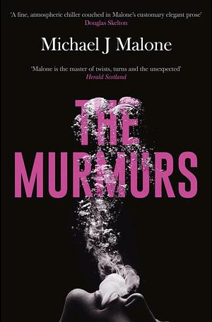 The Murmurs by Michael J. Malone