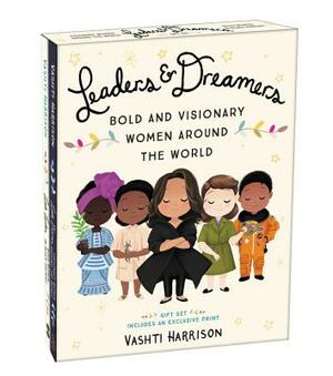 Leaders & Dreamers: Bold and Visionary Women Around the World by Vashti Harrison