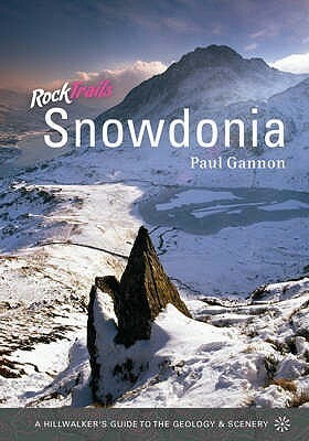 Rock Trails Snowdonia by Paul Gannon