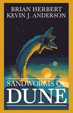 Sandworms of Dune by Kevin J. Anderson, Brian Herbert