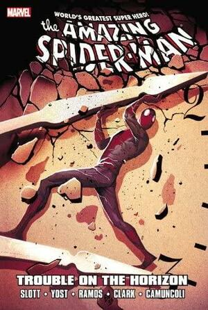 The Amazing Spider-Man: Trouble on the Horizon by Dan Slott