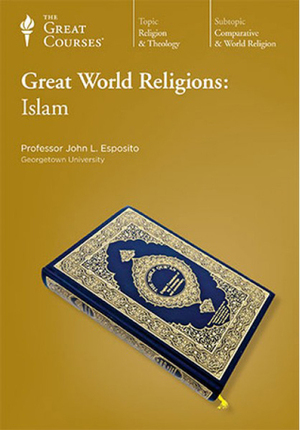 Great World Religions: Islam by John L. Esposito