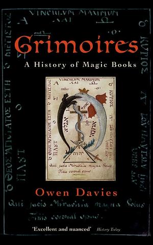 Grimoires: A History of Magic Books by Owen Davies