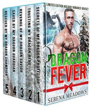 Dragon Fever by Serena Meadows, Serena Meadows