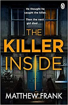 The Killer Inside by Matthew Frank