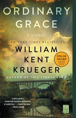 Ordinary Grace by William Kent Krueger