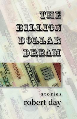 The Billion-Dollar Dream by Robert Day