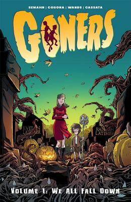 Goners Volume 1: We All Fall Down by Jacob Semahn