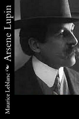 Arsene Lupin by Edgar Jepson, Maurice Leblanc