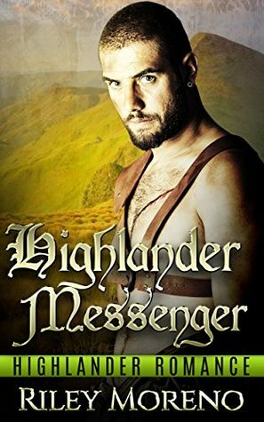 Highlander Messenger by Abigail Raines, Riley Moreno