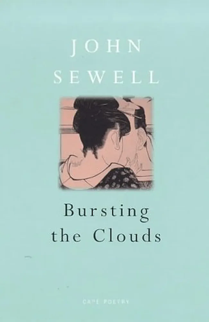 Bursting the Clouds by John Sewell