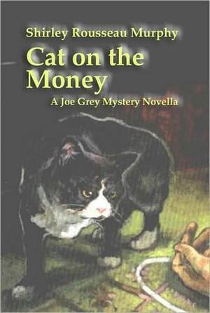 Cat on the Money by Shirley Rousseau Murphy