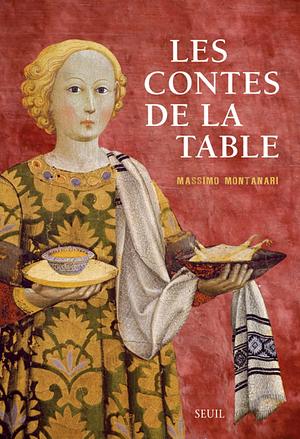 Les contes de la table by Massimo Montanari