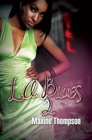 L.A. Blues II by Maxine Thompson