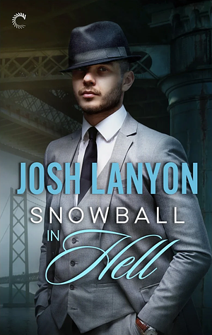 Snowball in Hell by Josh Lanyon