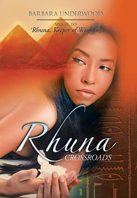 Rhuna Crossroads by Barbara Underwood