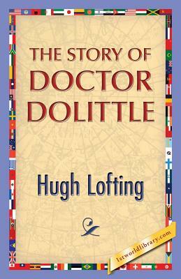 The Story of Doctor Dolittle by Hugh Lofting