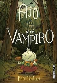 Ajo y el vampiro by Bree Paulsen