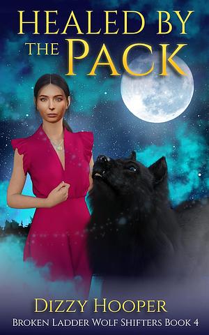 Healed By The Pack by Dizzy Hooper