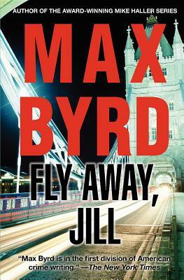 Fly Away, Jill by Max Byrd