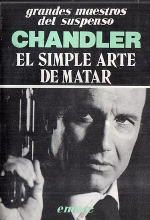 El simple arte de matar by Raymond Chandler