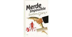 Merde Impossible by Stephen Clarke