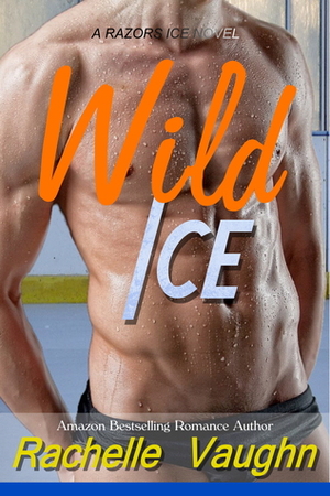 Wild Ice by Rachelle Vaughn