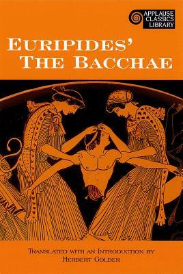 Euripides' the Bacchae by Euripides