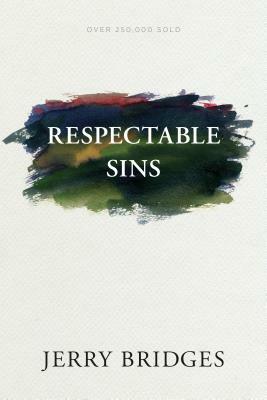 Respectable Sins by Jerry Bridges