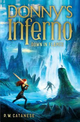 Down in Flames by P. W. Catanese