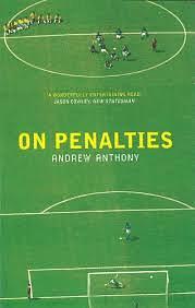 On Penalties by Andrew Anthony