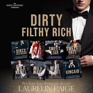 Dirty Filthy Rich: The Dirty Universe Collection by Laurelin Paige