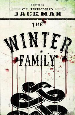 The Winter Family: A Novel by Clifford Jackman