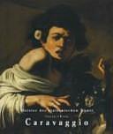 Michelangelo Merisi da Caravaggio: 1571 - 1610 by Eberhard König