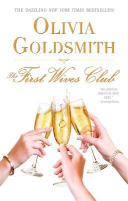 The First Wives Club by Olivia Goldsmith
