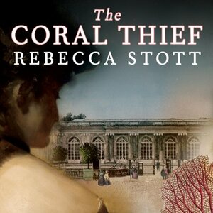 The Coral Thief by Rebecca Stott