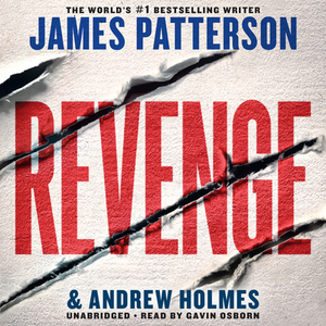 Revenge by James Patterson, Andrew Holmes