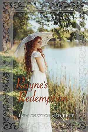 Rayne's Redemption by Linda Shenton Matchett