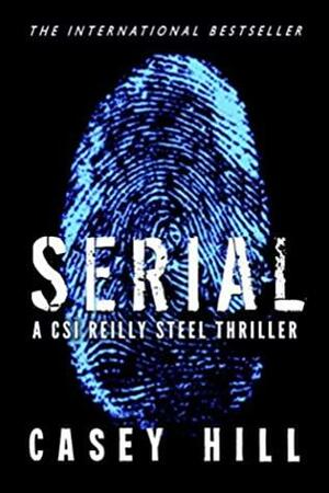 Serial by Casey Hill