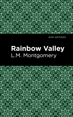 Rainbow Valley by L.M. Montgomery