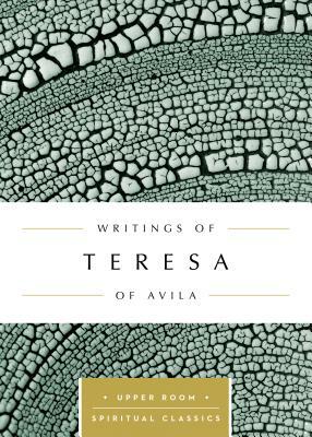 Writings of Teresa of Avila by Teresa of Avila