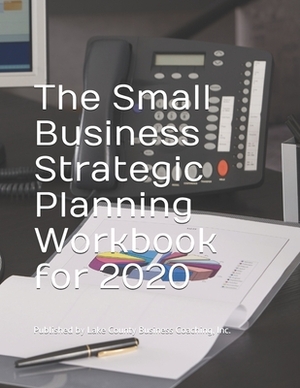 The Small Business Strategic Planning Workbook for 2020 by Dave Ferguson