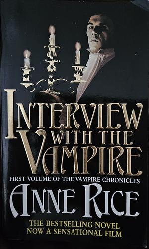 Interview with the vampire  by Anne Rice