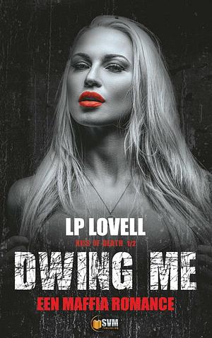 Dwing Me by L.P. Lovell