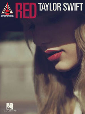 Taylor Swift - Red Songbook by Taylor Swift