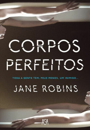 Corpos Perfeitos by Jane Robins